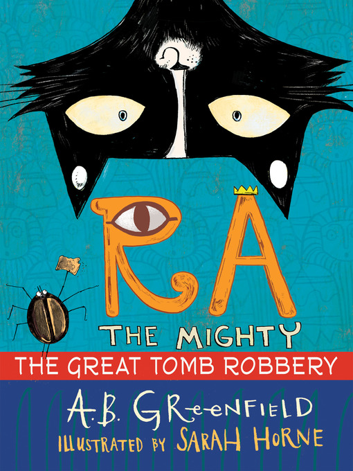 Title details for The Great Tomb Robbery by A. B. Greenfield - Available